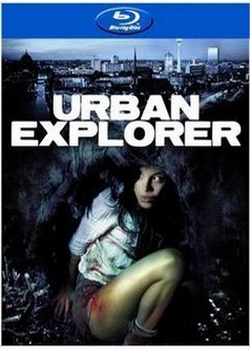 噬血地道/城市探險者 (Urban Explorer)