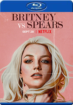 Britney Vs Spears：父女對簿公堂 (Britney Vs. Spears)