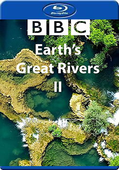地球壯觀河流之旅 第二季 (Earth＇s Great Rivers Season 2)