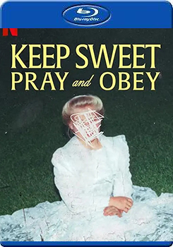 乖乖聽話 邪教中的祈禱與服從 (Keep Sweet: Pray and Obey)